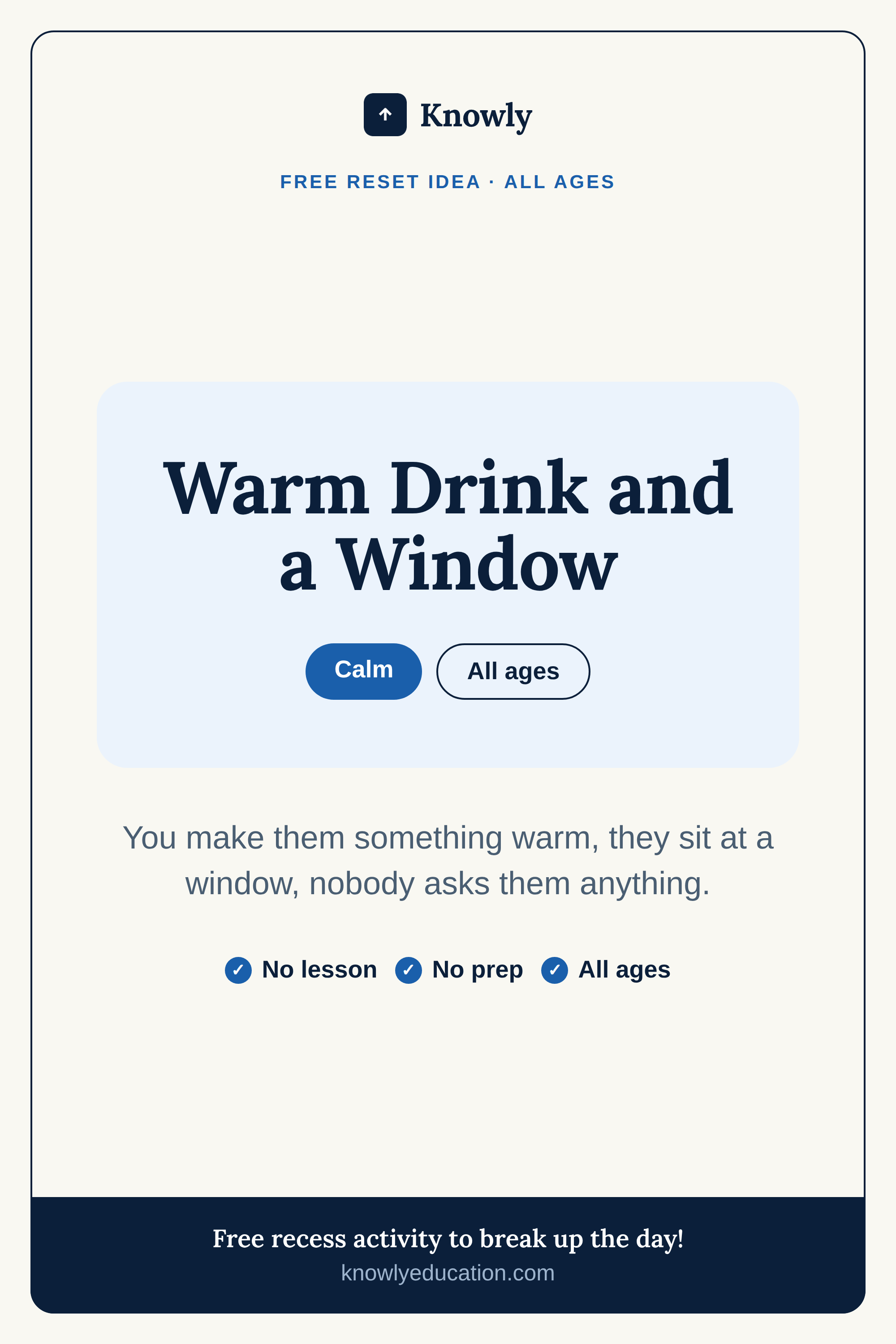 Warm Drink and a Window — free recess activity from Knowly